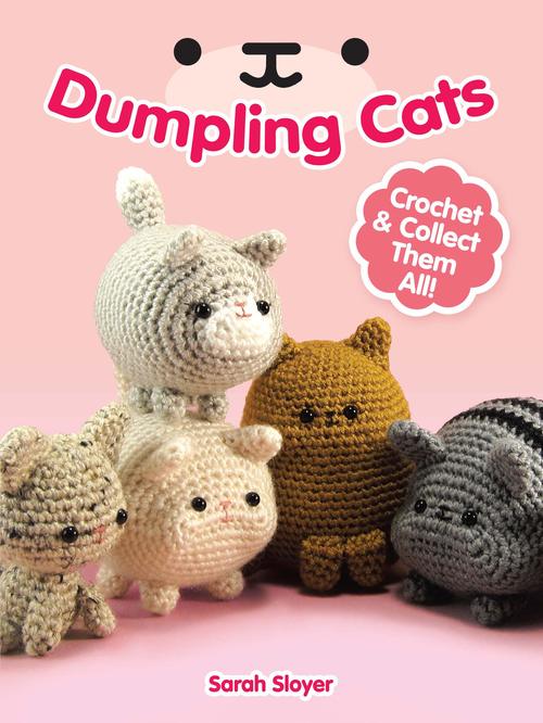 Dumpling Cats by Sarah Sloyer