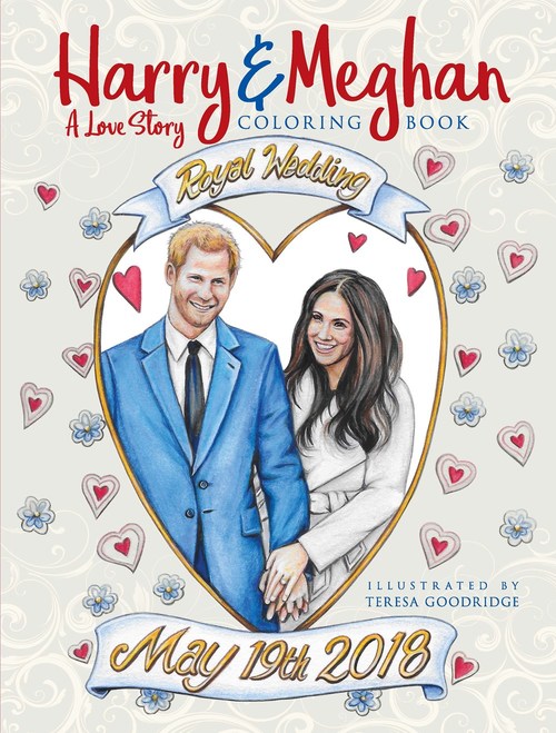 Harry and Meghan: A Love Story Coloring Book by Teresa Goodridge