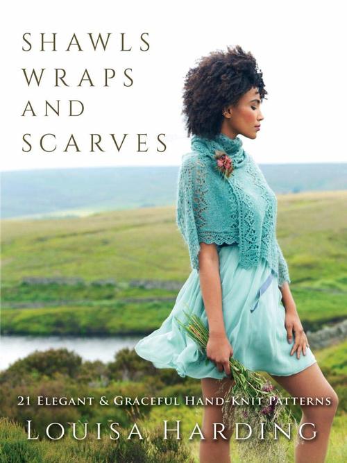 Shawls, Wraps, and Scarves by Louisa Harding