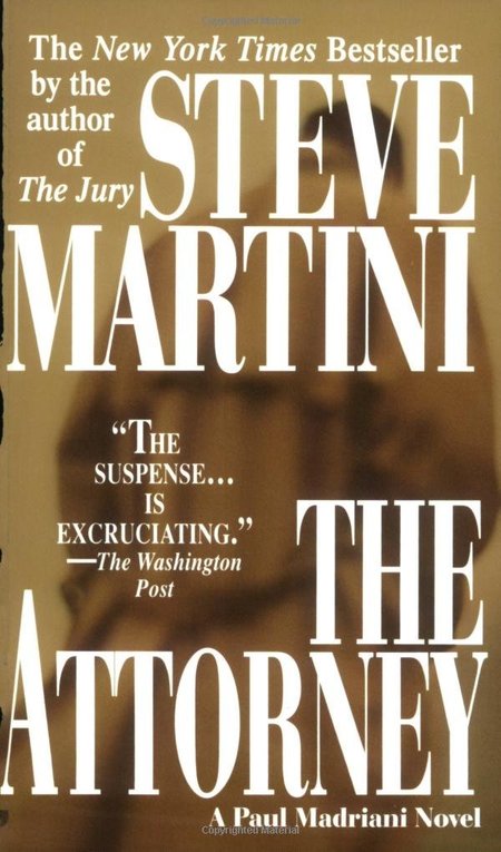 The Attorney by Steve Martini