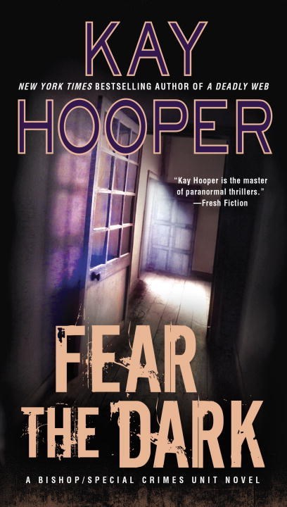 Fear the Dark by Kay Hooper
