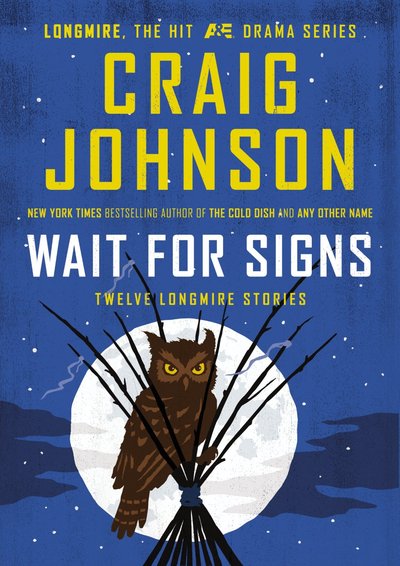 Wait For Signs by Craig Johnson