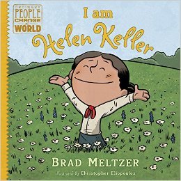 I am Helen Keller by Brad Meltzer