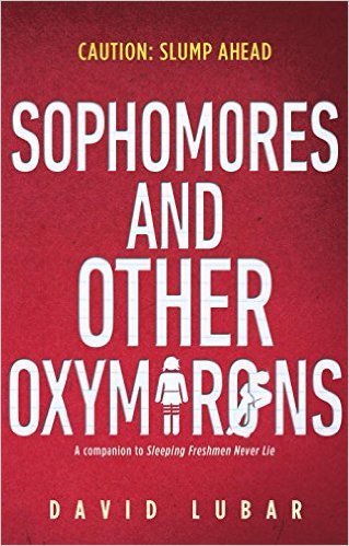 Sophomores And Other Oxymorons by David Lubar