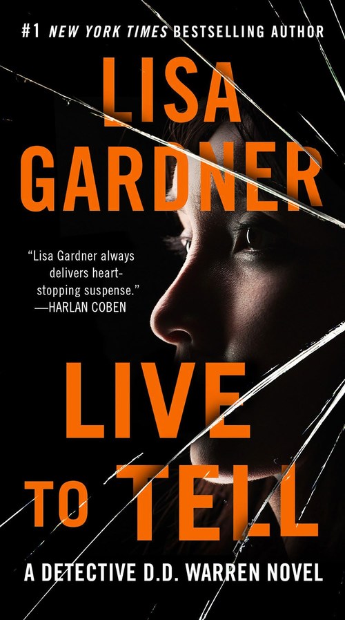 LIVE TO TELL by Lisa Gardner