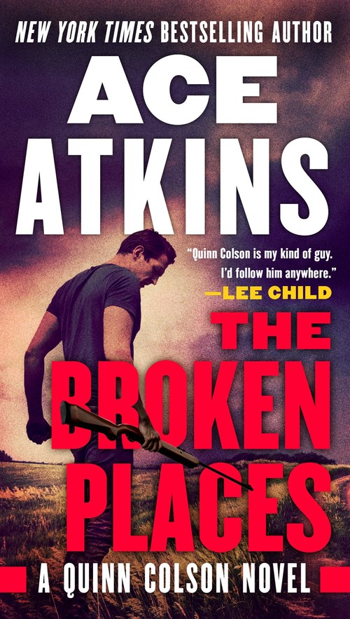 The Broken Places by Ace Atkins