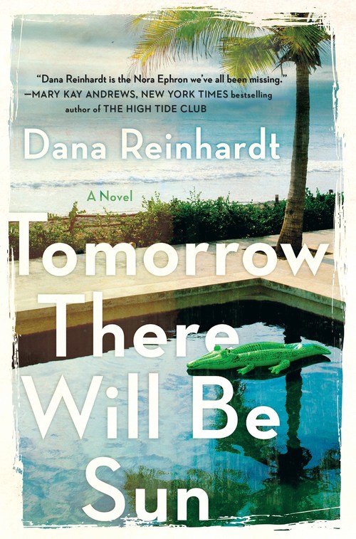 Tomorrow There Will Be Sun by Dana Reinhardt