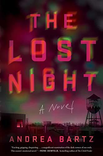 The Lost Night by Andrea Bartz