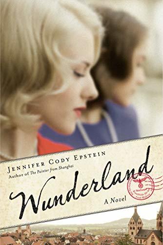 Wunderland by Jennifer Cody Epstein
