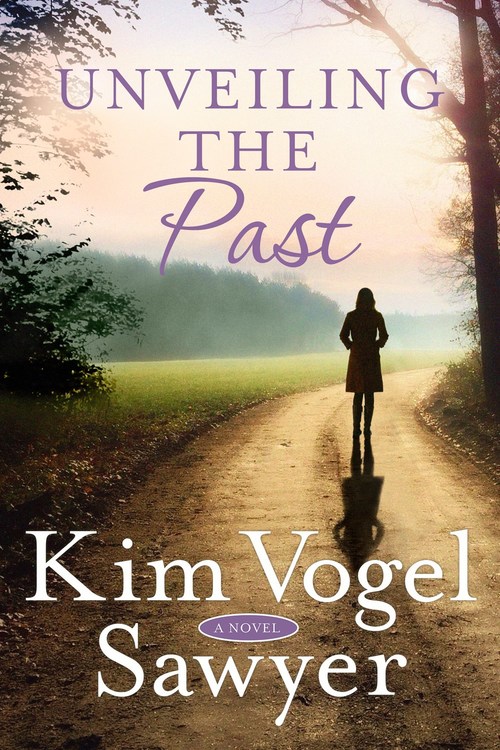 Unveiling the Past by Kim Vogel Sawyer