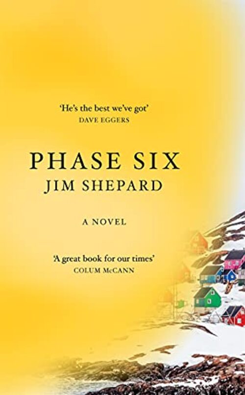 Phase Six by Jim Shepard