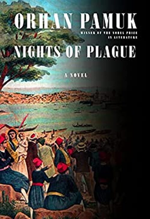 Nights of Plague by Orhan Pamuk