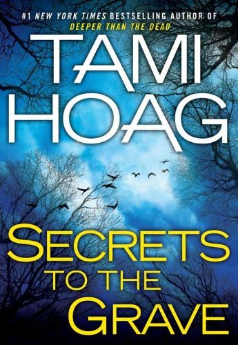 Secrets To The Grave by Tami Hoag