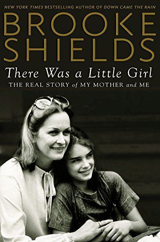 There Was a Little Girl by Brooke Shields