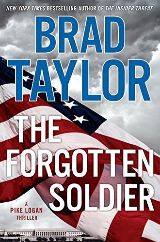 The Forgotten Soldier by Brad Taylor