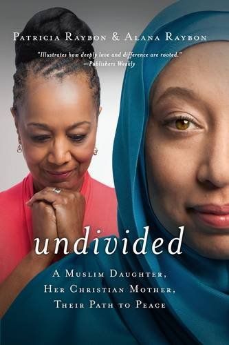Undivided by Patricia Raybon