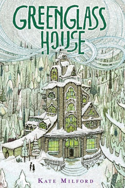 Greenglass House by Kate Milford