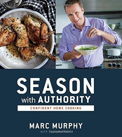 Season with Authority by Marc Murphy