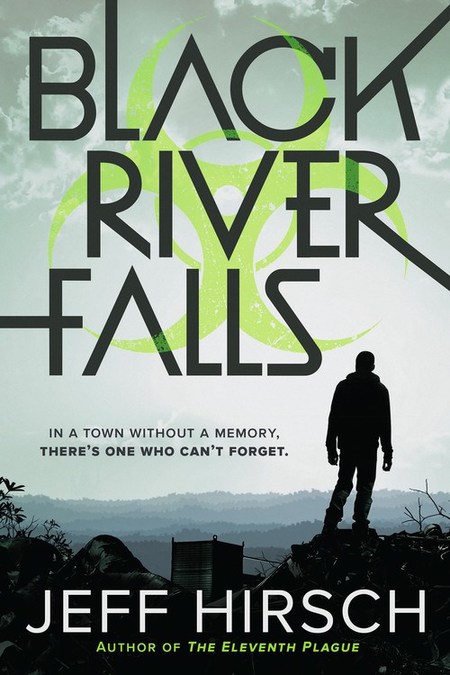 Black River Falls by Jeff Hirsch