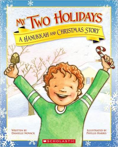 My Two Holidays by Danielle Novack
