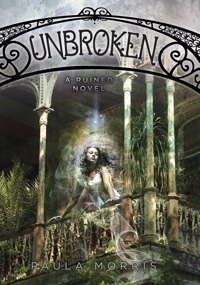 Unbroken by Paula Morris