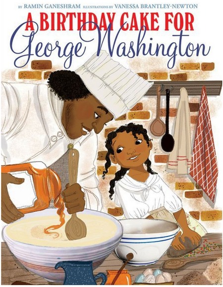 A Birthday Cake for George Washington by Ramin Ganeshram