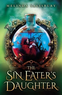 The Sin Eater's Daughter by Melinda Salisbury