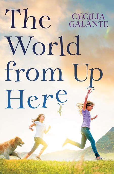 The World From Up Here by Cecilia Galante