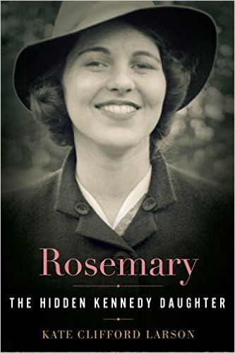 Rosemary by Kate Clifford Larson