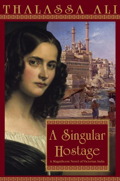 A Singular Hostage by Thalassa Ali