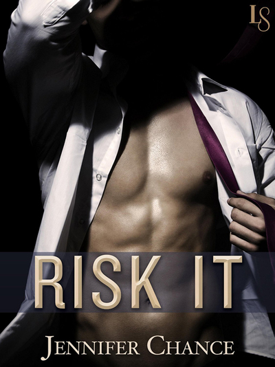 Risk It by Jennifer Chance