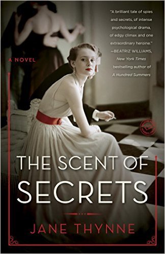 The Scent of Secrets by Jane Thynne