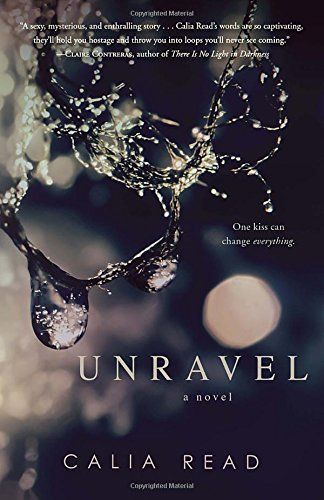 Unravel by Calia Read