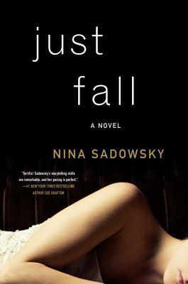 Just Fall by Nina Sadowsky