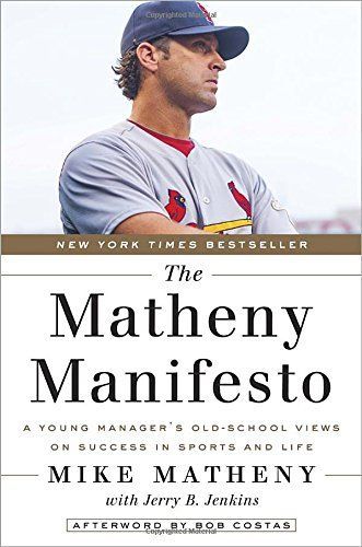The Matheny Manifesto by Jerry B. Jenkins