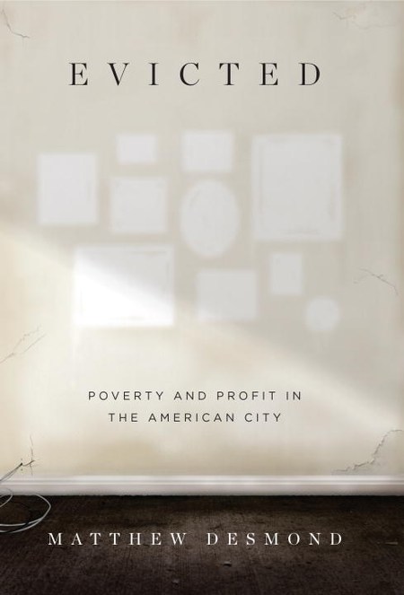 Evicted by Matthew Desmond