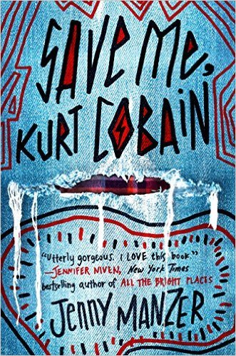 Save Me, Kurt Cobain by Jenny Manzer