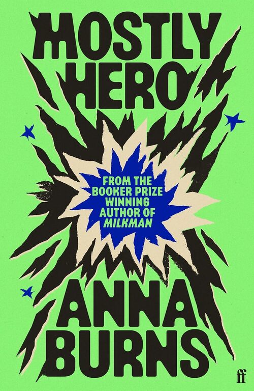 Mostly Hero by Anna Burns