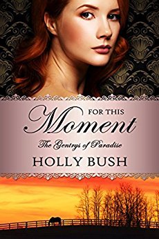 For This Moment by Holly Bush