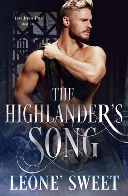 The Highlander's Song by Leone' Sweet