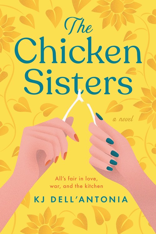 The Chicken Sisters by K.J. Dell Antonia