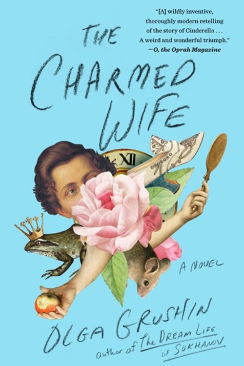 The Charmed Wife by Olga Grushin