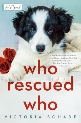 Who Rescued Who by Victoria Schade