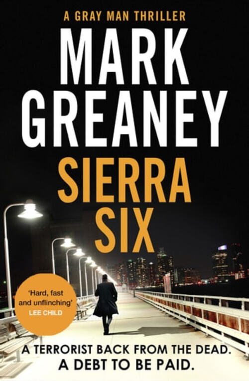 Sierra Six by Mark Greaney