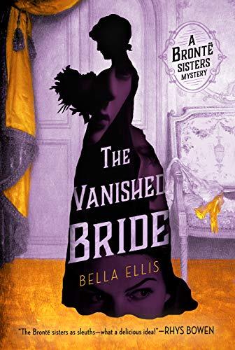 The Vanished Bride by Bella Ellis