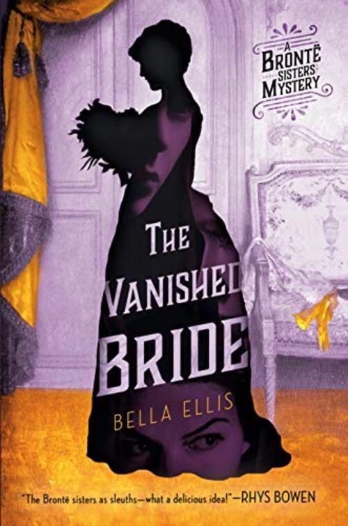 The Vanished Bride by Bella Ellis