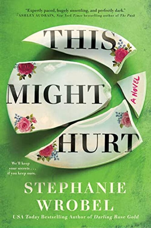 This Might Hurt by Stephanie Wrobel