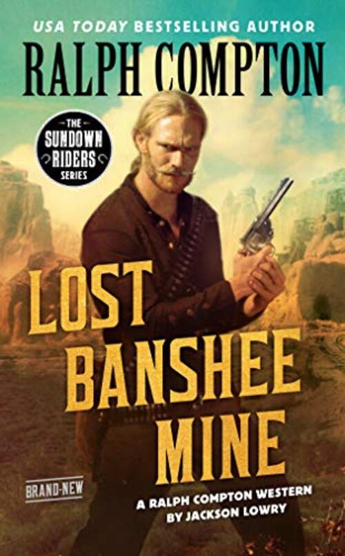 Ralph Compton Lost Banshee Mine by Jackson Lowry
