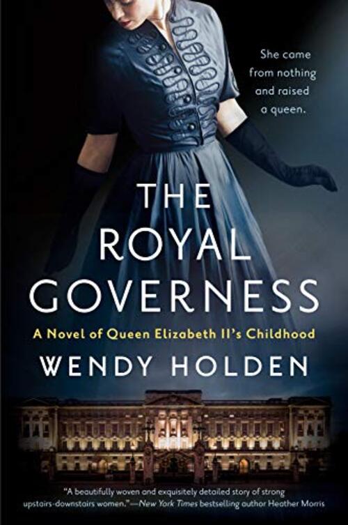 The Royal Governess by Wendy Holden