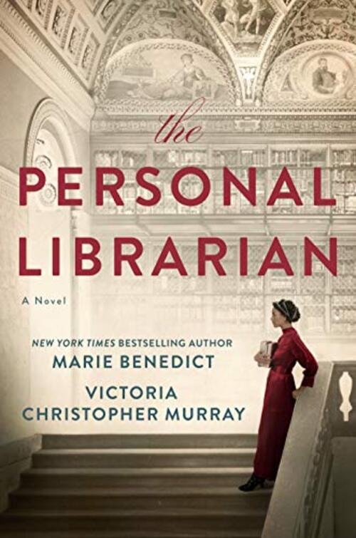 The Personal Librarian by Victoria Christopher Murray